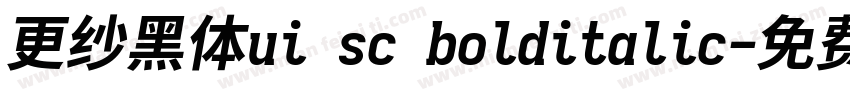 更纱黑体ui sc bolditalic字体转换